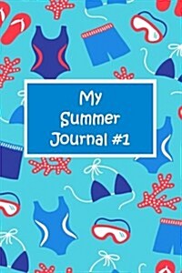 My Summer Journal #1 (Paperback)
