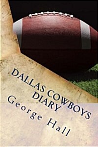 Dallas Cowboys Diary (Paperback)