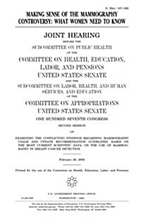 Making Sense of the Mammography Controversy: What Women Need to Know (Paperback)