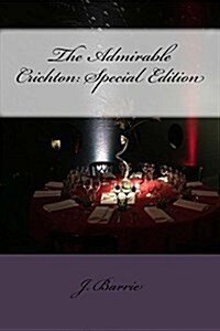 The Admirable Crichton: Special Edition (Paperback)