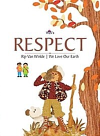 Respect: Rip Van Winkle We Love Our Earth (Paperback)