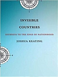 Invisible Countries: Journeys to the Edge of Nationhood (MP3 CD)