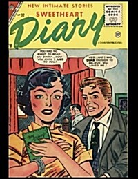 Sweetheart Diary: Vintage Comic Book Cover on a Daily Planner Journal 365 + Days Bullet Journaling Blank Notebook with Sections for Date (Paperback)