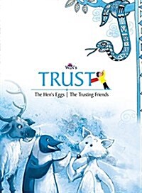 Trust: The Hens Egg The Trusting Friends (Paperback)