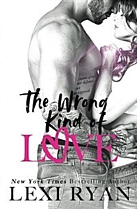 The Wrong Kind of Love (Paperback)