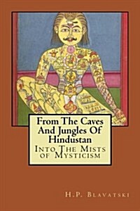 From the Caves and Jungles of Hindustan (Paperback)