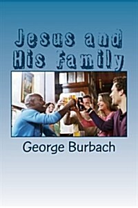 Jesus and His Family (Paperback)