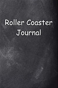 Roller Coaster Journal: (Notebook, Diary, Blank Book) (Paperback)
