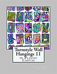 Turnstyle Wall Hangings 11: In Plastic Canvas (Paperback)