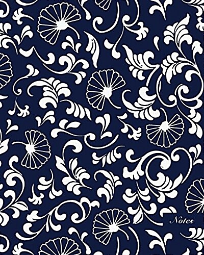 Notes: 8x10 Unruled Blank Notebook Seamless Oriental China Porcelain Curve Spiral Cross Plant Leaf Flower Pattern Cover. Ma (Paperback)