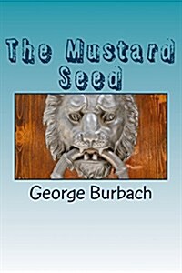 The Mustard Seed (Paperback)