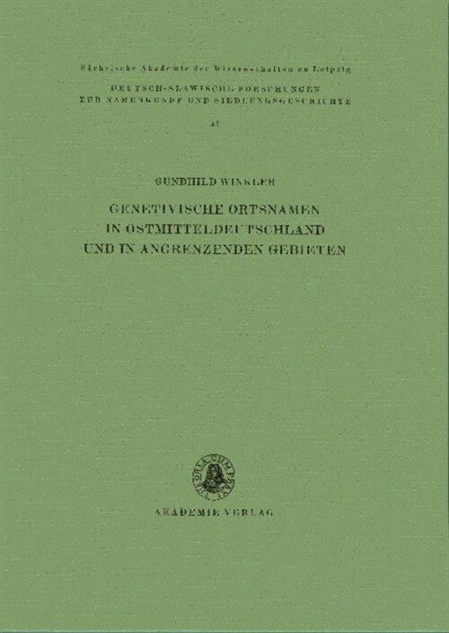 Genetivische Ortsnamen in Ostmitteldeutschland Und in Angrenzenden Gebieten (Hardcover)