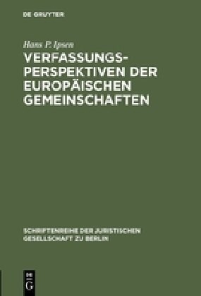Verfassungsperspektiven der Europ?schen Gemeinschaften (Hardcover, Reprint 2017)