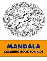 Mandala Coloring Book for Kids: Big Mandalas to Color, Make Your Child Happy (Paperback)