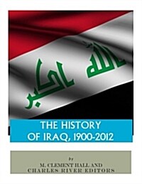 The History of Iraq, 1900-2012 (Paperback)