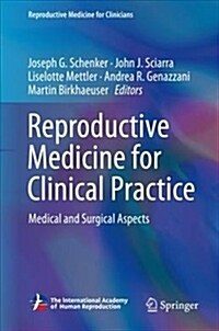 Reproductive Medicine for Clinical Practice: Medical and Surgical Aspects (Hardcover, 2018)