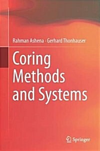 Coring Methods and Systems (Hardcover, 2018)