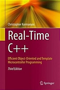 Real-Time C++: Efficient Object-Oriented and Template Microcontroller Programming (Hardcover, 3, 2018)