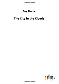 The City in the Clouds (Hardcover)