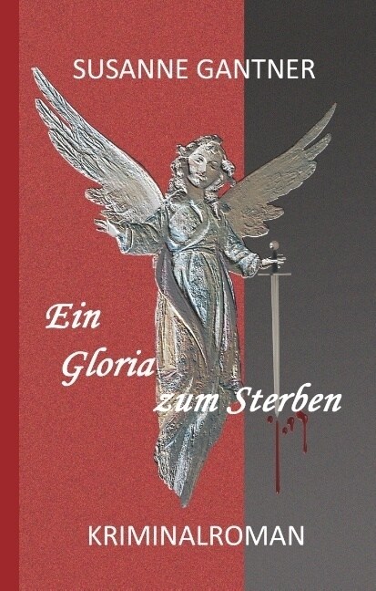 Ein Gloria zum Sterben: Kriminalroman (Hardcover)
