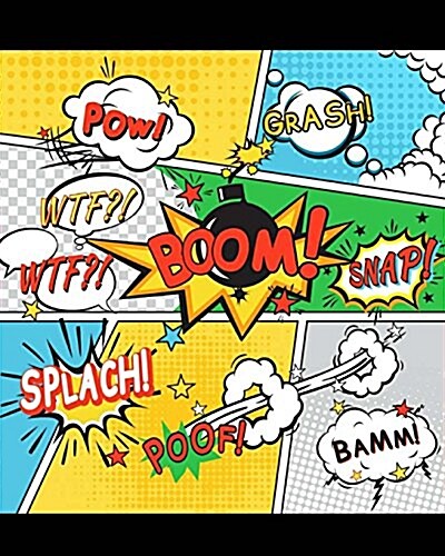 Blank Comic Books: Create Your Own Comic and Share It with Your Friends & Family, Comic Journal Notebook for Kids & Adults, 100 Blank Pag (Paperback)