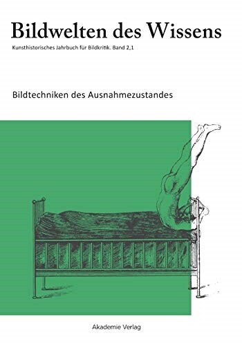 Bildwelten Des Wissens, Band 2,1, Bildtechniken Des Ausnahmezustands (Paperback)