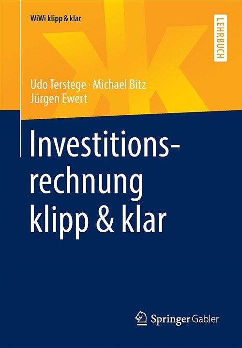 Investitionsrechnung Klipp & Klar (Paperback, 1. Aufl. 2019)