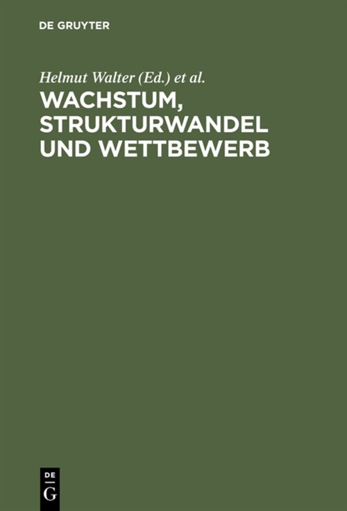 Wachstum, Strukturwandel Und Wettbewerb (Hardcover, Reprint 2016)