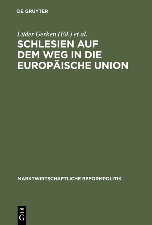 Schlesien auf dem Weg in die Europ?sche Union (Hardcover, Reprint 2016)