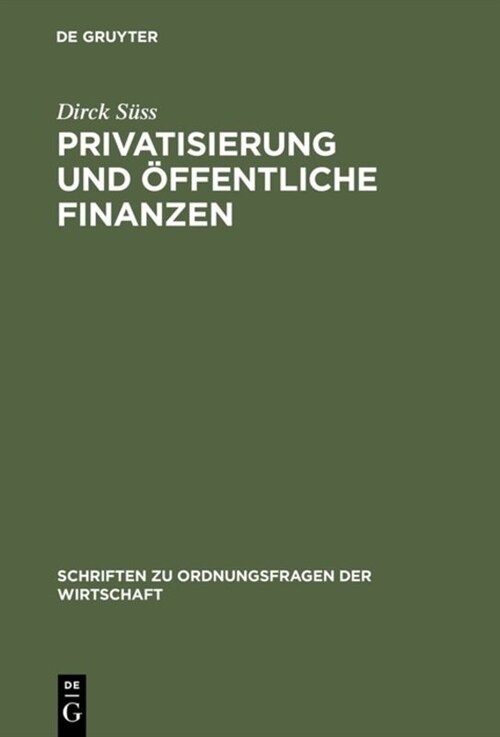 Privatisierung und ?fentliche Finanzen (Hardcover, Reprint 2016)