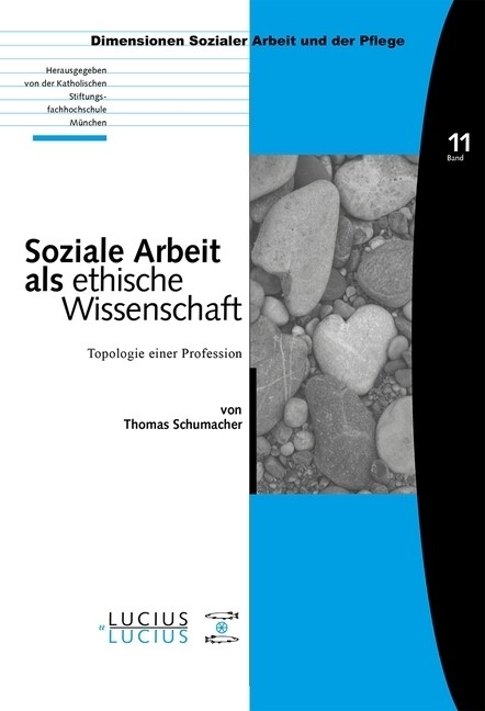 Soziale Arbeit ALS Ethische Wissenschaft: Topologie Einer Profession (Paperback)