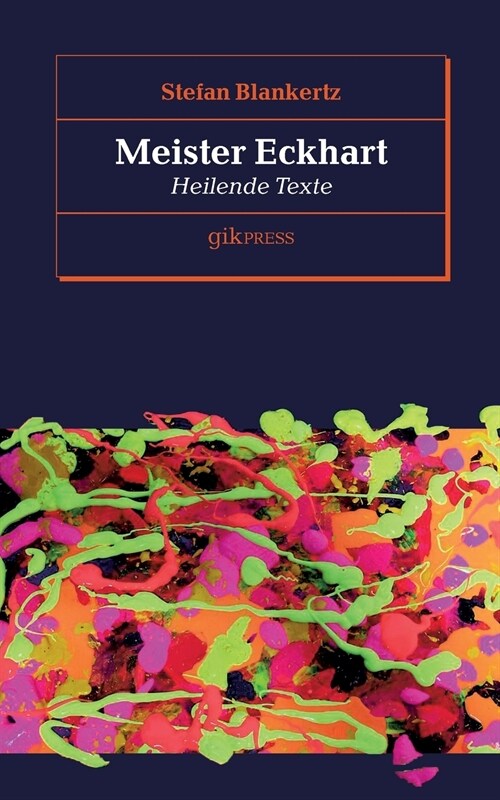 Meister Eckhart: Heilende Texte (Paperback)