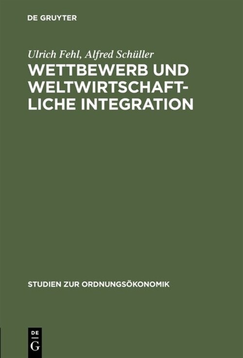 Wettbewerb Und Weltwirtschaftliche Integration (Hardcover, Reprint 2016)