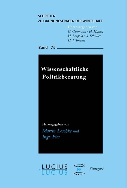 Wissenschaftliche Politikberatung: Theorien, Konzepte, Institutionen (Paperback)