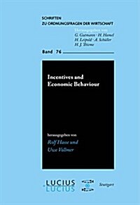 Incentives and Economic Behaviour (Paperback)