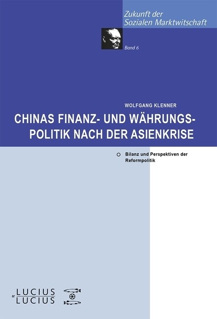 Chinas Finanz- und W?rungspolitik nach der Asienkrise (Paperback)