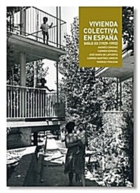Collective Housing: Vivienda Colectiva En Espana (Paperback)