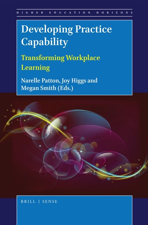 Developing Practice Capability: Transforming Workplace Learning (Hardcover)