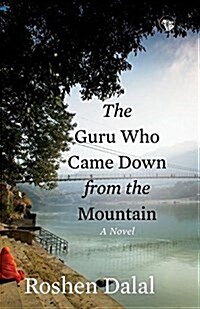 The Guru Who Came Down from the Mountain (Paperback)