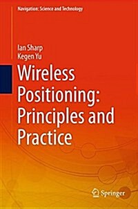 Wireless Positioning: Principles and Practice (Hardcover, 2019)