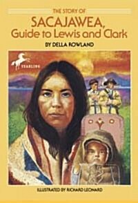 The Story of Sacajawea: Guide to Lewis and Clark (Paperback)
