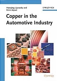 Copper in the Automotive Industry (Hardcover)