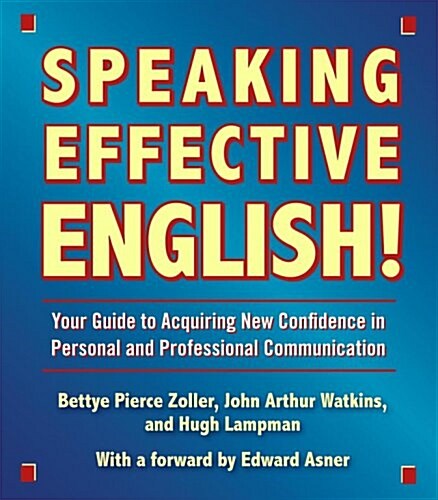 Speaking Effective English!: Your Guide to Acquiring New Confidence in Personal and Professional Communication (Audio CD)