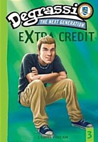 Degrassi Extra Credit: Missing You #3 (Paperback)