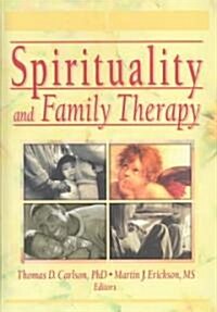 Spirituality and Family Therapy (Hardcover)