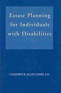 Estate Planning for Individuals With Disabilities (Hardcover)
