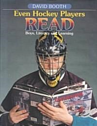 Even Hockey Players Read (Paperback)