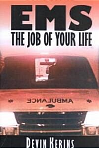 EMS: The Job of Your Life (Paperback)