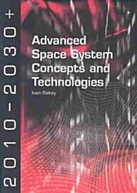 Advanced Space System Concepts and Technologies (Paperback)