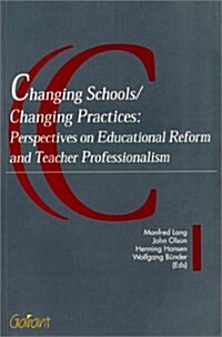 Changing Schools/Changing Practices (Paperback)